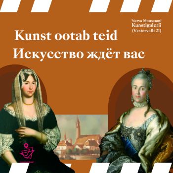 Kunst ootab teid kolmapäeval: ekskursioon „Elu või karma? Narva lood“(EST)