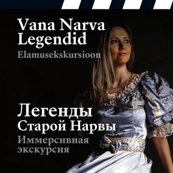 Ekskursioon „Vana Narva legendid“ 2. osa (RUS)