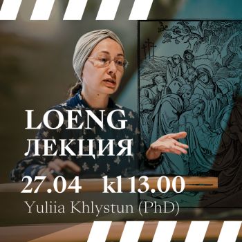 Loeng "Ülestõusmise valgus: ülestõusmispühade kujutamine Ida ja Lääne traditsioonides", Yuliia Khlystun (PhD) (RUS)
