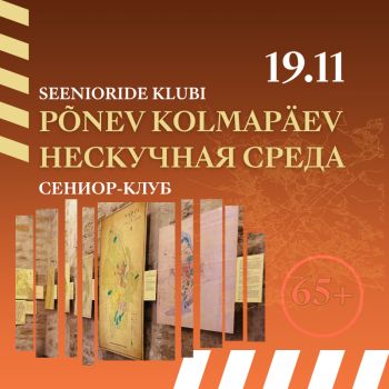 EKSKURSIOON Seenioritele "Pilk Narva kaardile" (RUS)