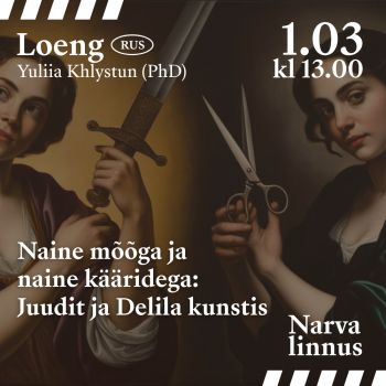 Naine mõõga ja naine kääridega: Juudit ja Delila kunstis (RUS)