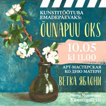 Kunstitöötuba emadepäevaks: maal oma kätega (EST, RUS)