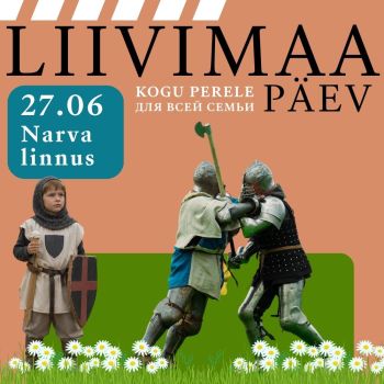 DAYS OF LIVONIA at Narva Castle