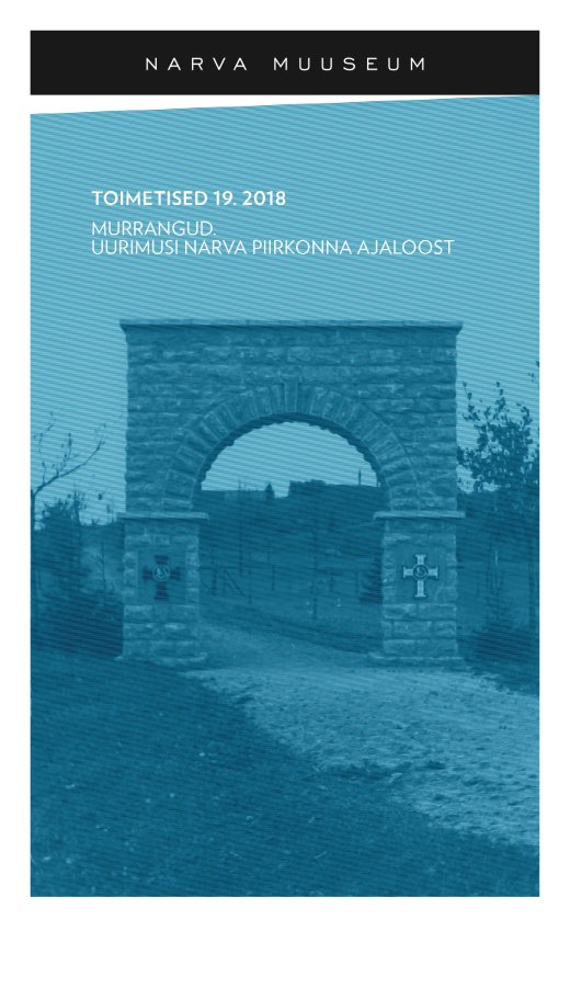 NARVA MUUSEUM. TOIMETISED 19. 2018. Murrangud