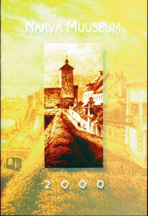 NARVA MUUSEUMI KOGUMIK. NARVA 2000.