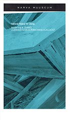 NARVA MUSEUM. EDITION 17. 2016. The space around us